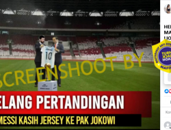 [HOAKS atau FAKTA] : Messi Minta Maaf dan Berikan Jersey ke Jokowi